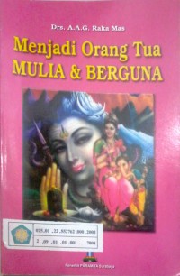 Image of Menjadi Orang Tua Mulia & Berguna
